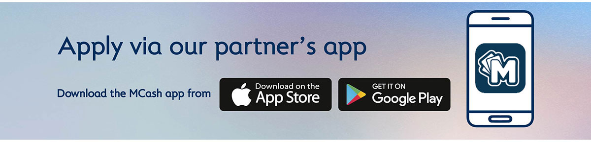 Download the MCash app via App Store or Google Play
