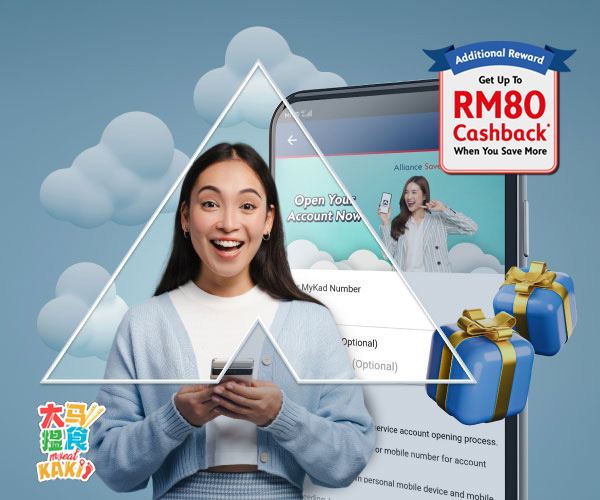 Get RM30<sup>*</sup> Touch 'N Go eWallet Reload PIN when you open and activate an Alliance SavePlus Account