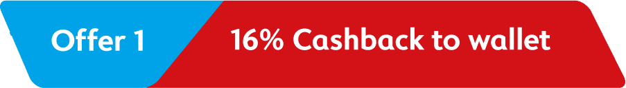 Offer 1 - 16% Cashback to wallet