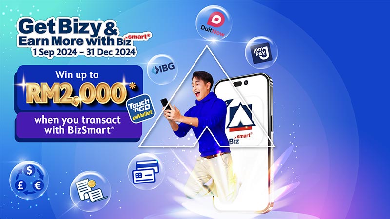 Win up to RM2,000* Touch ‘n Go eWallet with BizSmart®