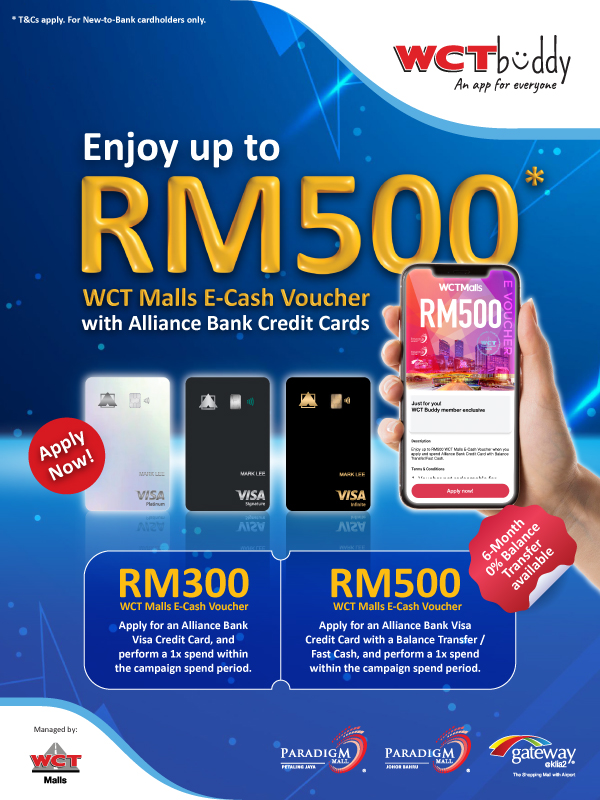 Guaranteed RM500 WCT Malls E-Cash Voucher with Alliance Bank Credit Card!